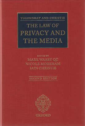 Tugendhat & Christie: The Law of Privacy and the Media, Second Edition